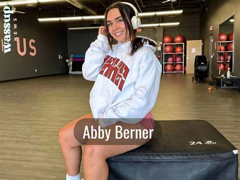 abby berner wiki|Abby Berner: Biography, Wiki, Height, Weight, Career, Boyfriend,。